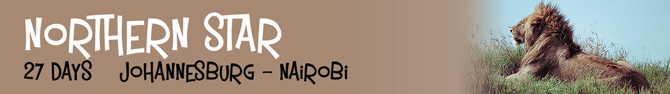 Northern Star 33 days Johannesburg - Nairobi